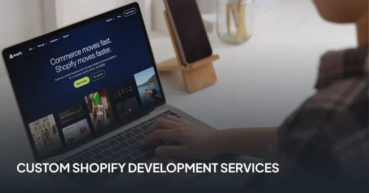 Shopify Development Services | Shopify Development Company
